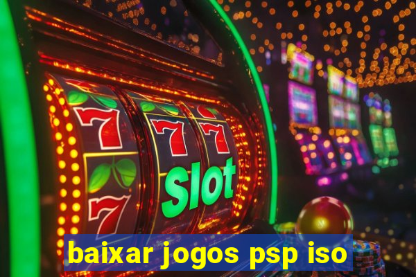 baixar jogos psp iso